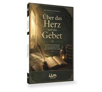 Über das Herz und das Gebet von Imam Ibn al-Qayyim