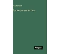 Über das Leuchten der Tiere