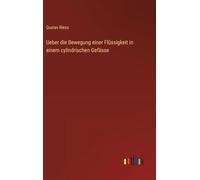 Ueber die Bewegung einer Flüssigkeit in einem cylindrischen Gefässe