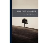 Ueber die Einsamkeit