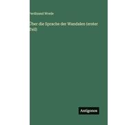Über die Sprache der Wandalen (erster Teil)