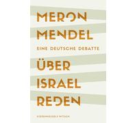 Über Israel reden: Eine deutsche Debatte | Shortlist des Deutschen Sachbuchpreises 2023
