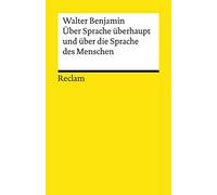 Über Sprache überhaupt und über die Sprache des Menschen