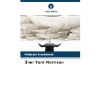 Über Toni Morrison
