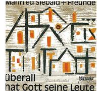 Überall hat Gott seine leute CD Manfred Siebald+Freunde