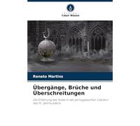 Übergänge, Brüche und Überschreitungen: Die Erfahrung des Todes in der portugiesischen Literatur des 19. Jahrhunderts