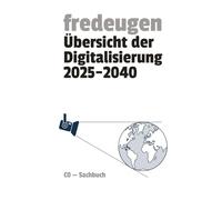 Übersicht der Digitalisierung 2025-2040 (IKT 2025-2040)