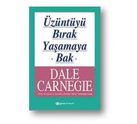 Üzüntüyü Bırak Yaşamaya Bak