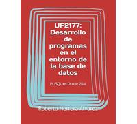 UF2177: Desarrollo de programas en el entorno de la base de datos: PL/SQL en Oracle 26ai (MF0226_3)