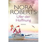 Ufer der Hoffnung: Quinn 4 - Roman, Roberts, Naujokat 9783453419339 New.