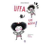 Uffa che nervi!. Ediz. ad alta leggibilità (Narratori)