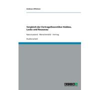Uffelman - Vergleich der Vertragstheoretiker Hobbes Locke und Roussea - E555z