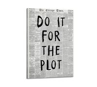 UFJWK55F99 Do It For The Plot Newspaper Posters Canvas Cover Wall Art Print Aesthetic Poster Modern Art Painting for Living Room 24x36inch(60x90cm) Frame-style