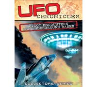 UFO Chronicles: Pilot Encounters And Underground Bases [DVD]