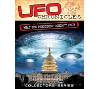 UFO Chronicles: What The President Doesn't Know [DVD] [2013]