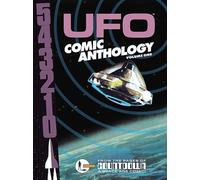 UFO Comic Anthology Volume One - UFO Comic Strips from Countdown and TV Action, Based on Gerry Anderson’s 1970’s Hit Series