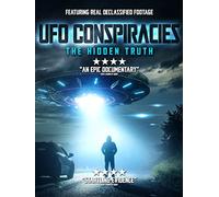 UFO Conspiracies: The Hidden Truth