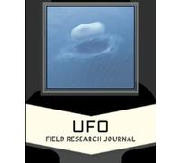 UFO Field Research Journal for Documenting UAP/UFO Sightings, Abductions and Alien Encounters | Graphs, Witness statements, Sketch Pages | 8x10, 48 pages