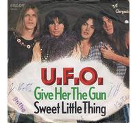 UFO - Give her the gun / Sweet little thing / 6155 017