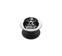 UFO I Want To Believe - Bigfoot Unidentified Flying Objects PopSockets Adhesive PopGrip