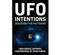 UFO Intentions: Decoding the Patterns