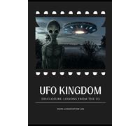 Ufo Kingdom - Disclosure: Lessons from the US
