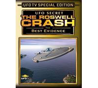 UFO Secret: The Roswell Crash - The Best Evidence