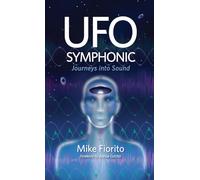 UFO Symphonic: Journeys into Sound