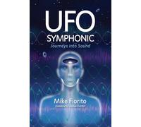UFO Symphonic: Journeys into Sound