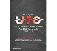 UFO: Too Hot To Handle - The Story Of UFO [DVD]