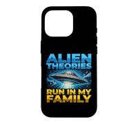 UFO UAP Alien Theory Run In My Family Truth Conspiracy Facts Case for iPhone 16 Pro