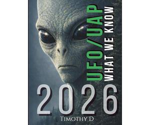 UFO/UAP's:WHAT WE KNOW 2026: Government Disclosure, Global Reporting, and the Evidence Landscape
