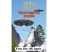 UFO Word search puzzle: Alien Adventures, Space Mysteries & Out-of-This-World Fun. Challenging Puzzles Packed with Aliens, Spaceships & Cosmic Clues