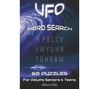UFO Word Search Puzzle Book: 80 Challenging Puzzles on Famous Sightings, Alien Lore, Area 51, UFO, Astronomy & Tech. A Great Gift for Vacations, Holidays and Free Times