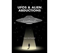 UFOs & Alien Abductions: 100 Chilling Accounts