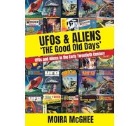 UFOS & Aliens: 'The Good Old Days'