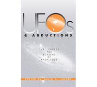 UFOs and Abductions: Challenging the Borders of Knowledge