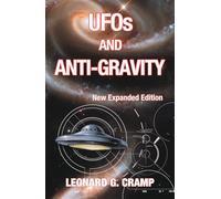 Ufos And Anti-Gravity: New Expanded Edition