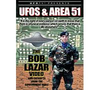 UFOs and Area 51: The Bob Lazar Video and Excerpts from The Government Bible