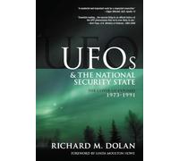 UFOs and the National Security State: The Cover-Up Exposed, 1973-1991: Volume 2