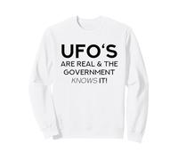 UFO's Are Real And The Government Knows It (Funny Alien) Sweatshirt