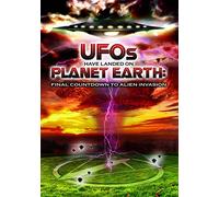 Ufos Have Landed On Planet Earth - Final Countdown To Alien... [DVD]