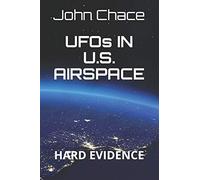 UFOs IN U.S. AIRSPACE: HARD EVIDENCE