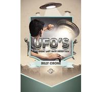 UFO's: The Great Last Days Deception