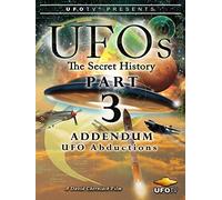 UFOs - The Secret History Part 3 - UFO Abductions
