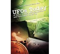 UFOs TODAY: 70 Years of Lies, Misinformation & Government Cover-Up