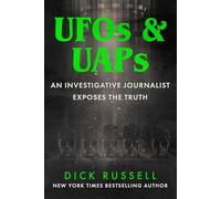 UFOs & UAPs: An Investigative Journalist Exposes the Truth
