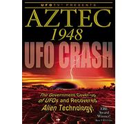 UFOTV Presents: Aztec 1948 UFO Crash