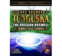 UFOTV Presents: UFO Secret - Tunguska the Russian Roswell