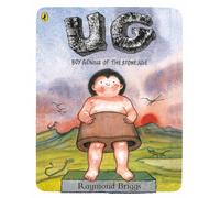 UG: Boy Genius of the Stone Age and His Search for Soft Trousers